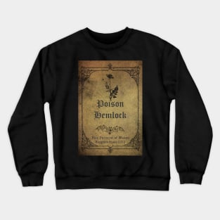 Poison Hemlock Apothecary Ingredient Bottle Label Crewneck Sweatshirt